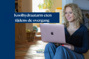 Koolhydraatarm eten tijdens de overgang - Sarina Baas